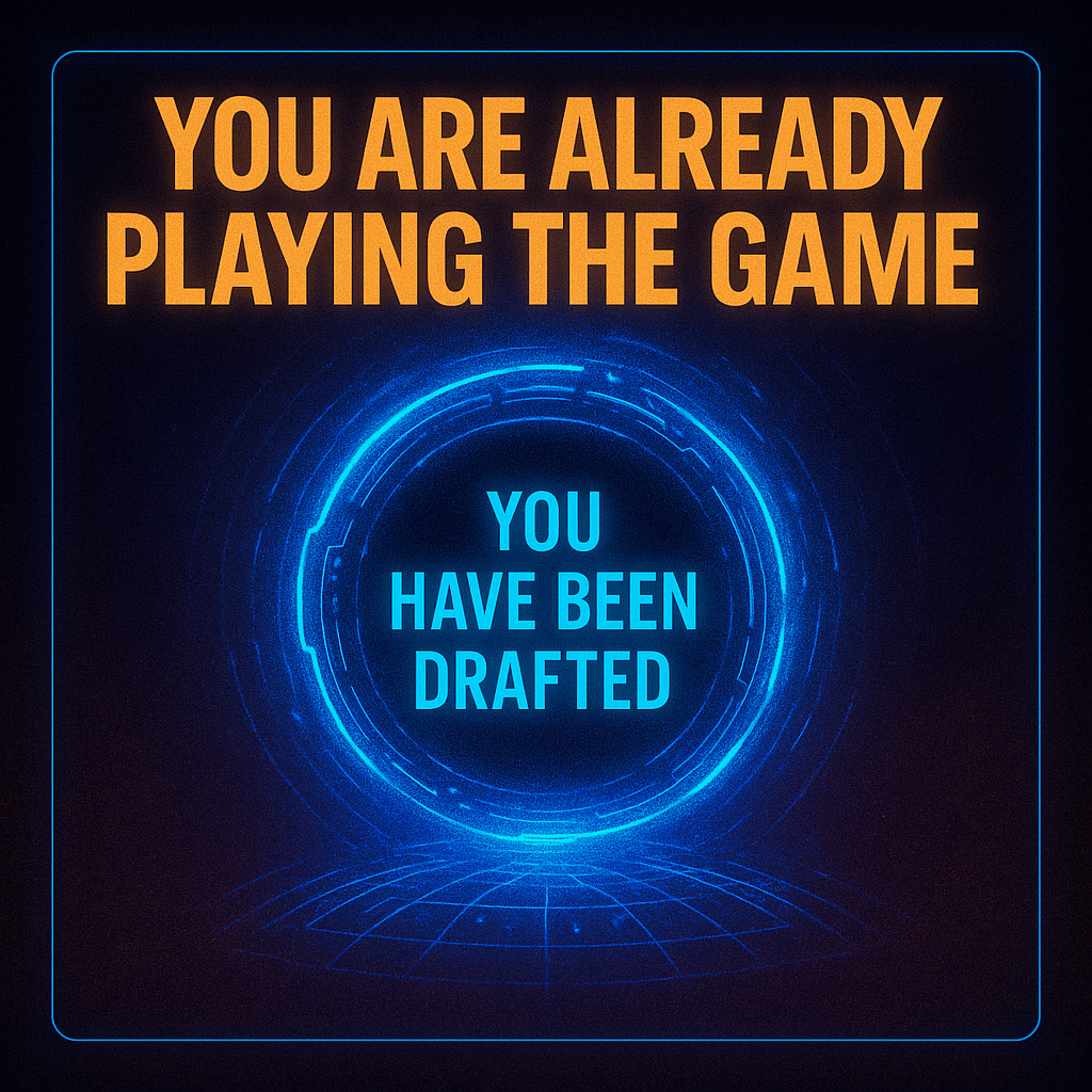 You Are the Game That Plays